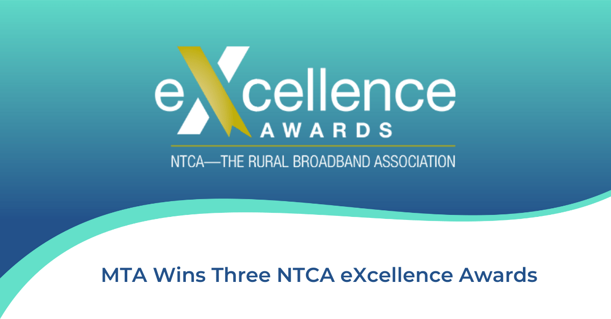 MTA Wins Three NTCA eXcellence Awards